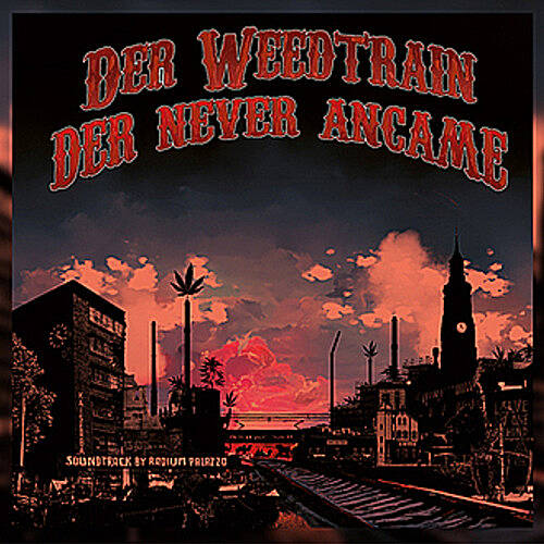 Konzert "Radium Palazzo" + Film "Der Weedtrain Der Never Ancame"